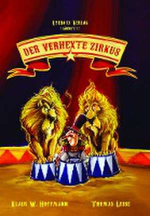 Der verhexte Zirkus de Klaus W. Hoffmann