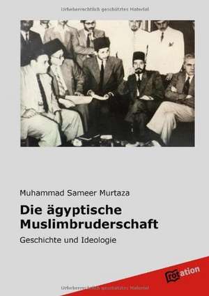 Die ägyptische Muslimbruderschaft de Muhammad Sameer Murtaza