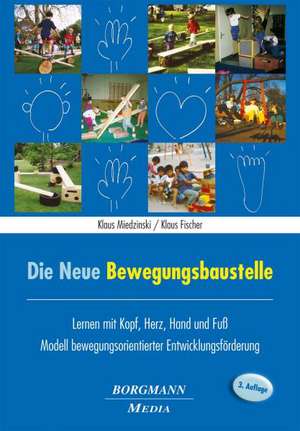 Die Neue Bewegungsbaustelle de Klaus Miedzinski