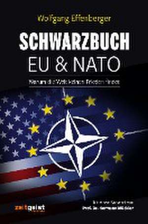 Schwarzbuch EU & NATO de Wolfgang Effenberger