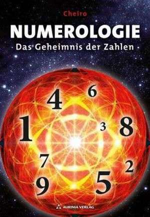 Numerologie - Das Geheimnis der Zahlen de Cheiro