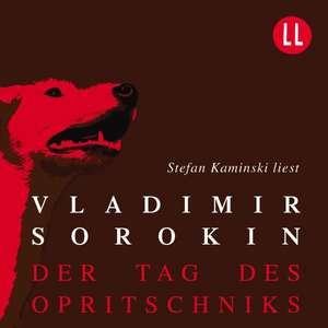 Der Tag des Opritschniks de Vladimir Sorokin