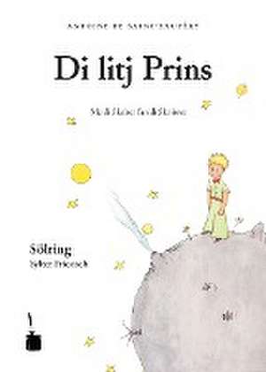 Der kleine Prinz. (Sölring / Sylter Friesisch) de Antoine de Saint-Exupéry