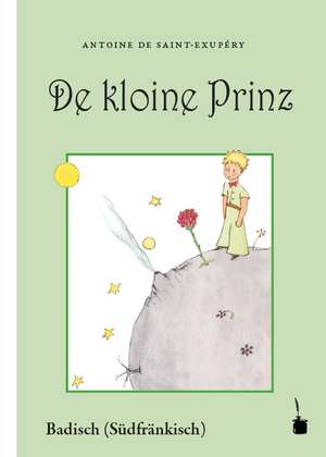 Der Kleine Prinz. De kloine Prinz de Antoine de Saint-Exupèry