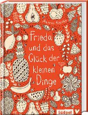 Frieda und das Glück der kleinen Dinge de Andrea Behnke