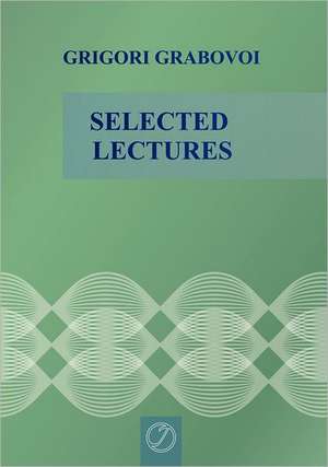 Selected Lectures de Grigori Grabovoi