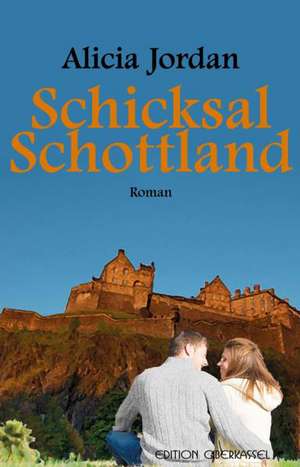 Schicksal Schottland de Alicia Jordan