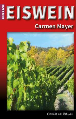 Eiswein de Carmen Mayer