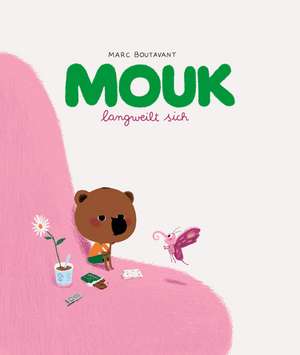 Mouk hat Langeweile de Marc Boutavant