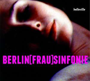 Berlin[Frau]Sinfonie de Michael Farin Zeitblom