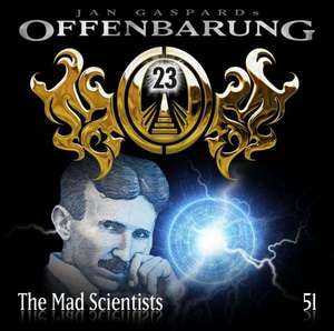 Offenbarung 23 - Folge 51: The Mad Scientists de Jan Gaspard