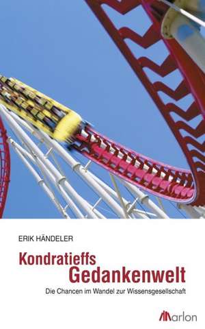 Kondratieffs Gedankenwelt de Erik Händeler