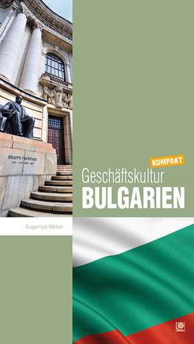 Geschäftskultur Bulgarien kompakt de Eugeniya Weber