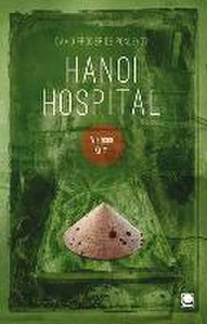 Frogier de Ponlevoy, D: Hanoi Hospital