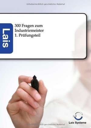 300 Fragen zum Industriemeister de Lais Systeme