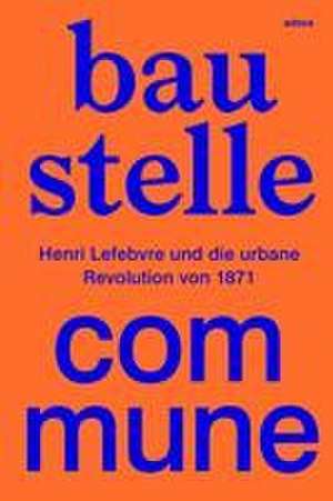 Baustelle Commune de Moritz Hannemann