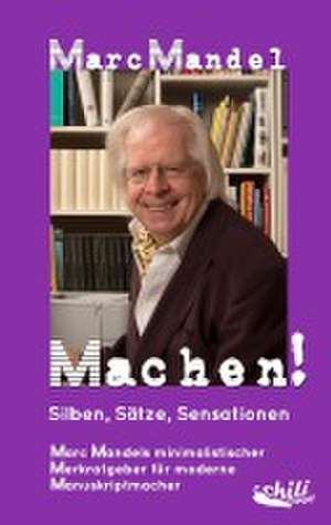 Machen! de Marc Mandel