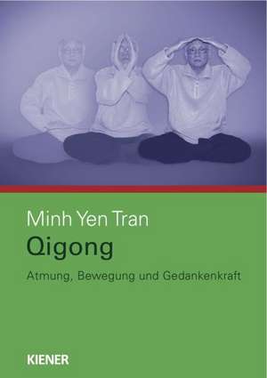 Qigong de Minh Yen Tran