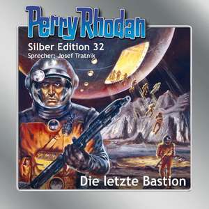 Perry Rhodan Silberedition 32 - Die letzte Bastion de Kurt Mahr