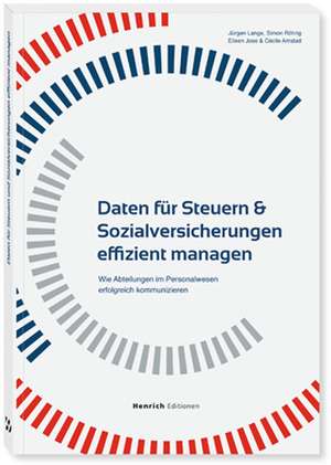 Daten für Steuern & Sozialversicherungen effizient managen de Jürgen Lange