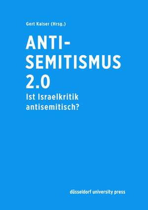 Antisemitismus 2.0 de Gert Kaiser