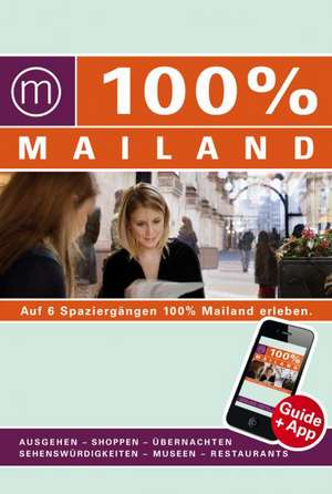 100% Cityguide Mailand de Annemarie Hofstra