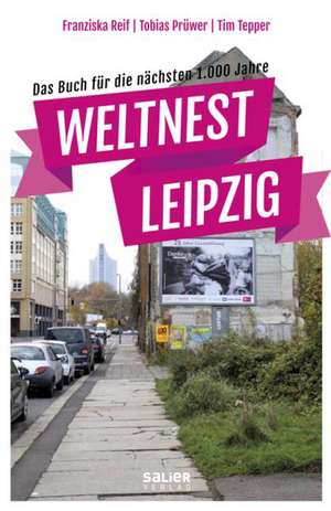 Weltnest Leipzig de Tobias Prüwer