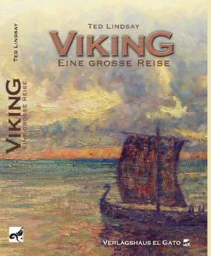 viking - Eine große Reise de Ted Lindsay