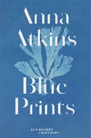 Anna Atkins de Rolf Sachsse