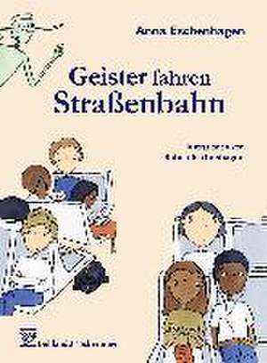 Geister fahren Straßenbahn de Anna Eschenhagen