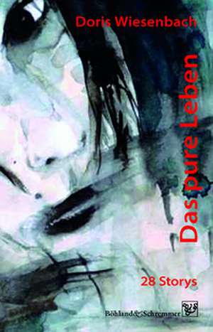 Das pure Leben de Doris Wiesenbach