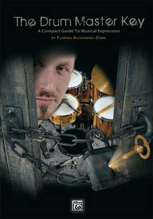 The Drum Master Key de Florian Alexandru-Zorn