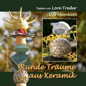 Runde Träume aus Keramik de Lore Treder