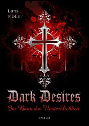 Dark Desires de Lara Möller