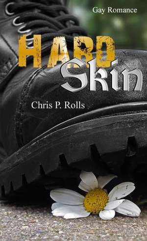 Hard Skin de Chris P. Rolls