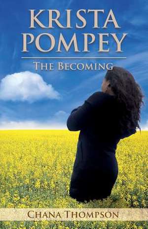 Krista Pompey - The Becoming