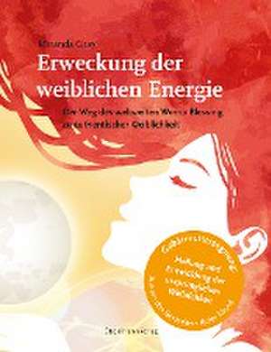 Erweckung der weiblichen Energie de Miranda Gray