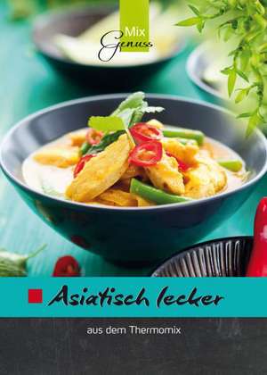 Asiatisch lecker aus dem Thermomix® de Corinna Wild