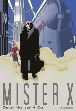 Mister X de Dean Motter