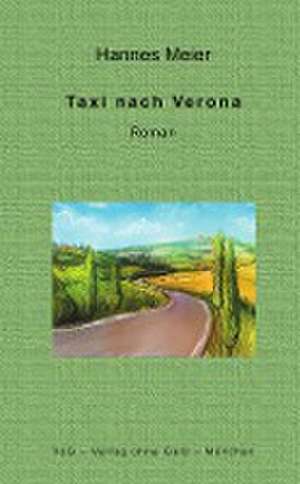 Taxi nach Verona de Hannes Meier