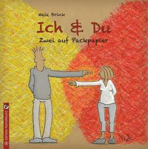 Ich & Du de Mele Brink