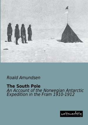 The South Pole de Roald Amundsen