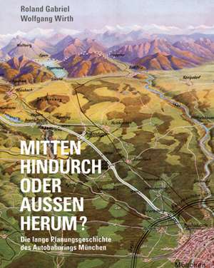 Mitten hindurch oder außen herum ? de Gabriel Roland