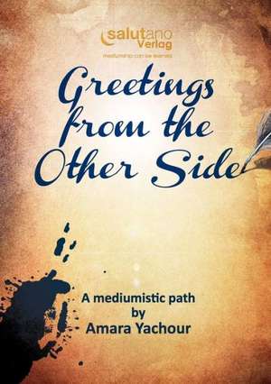 Greetings from the Other Side de Amara Yachour