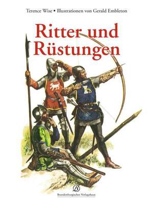 Ritter und Rüstungen de Terence Wise