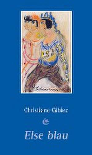 Else blau de Christiane Gibiec