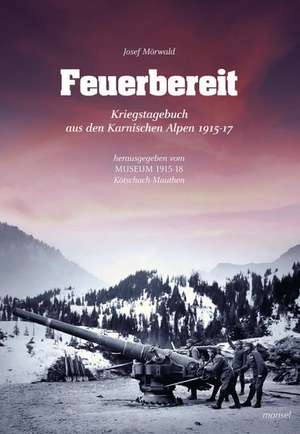 Feuerbereit de Josef Mörwald