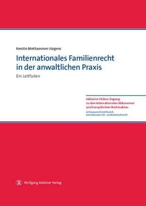 Internationales Familienrecht in der anwaltlichen Praxis de Kerstin Niethammer-Jürgens