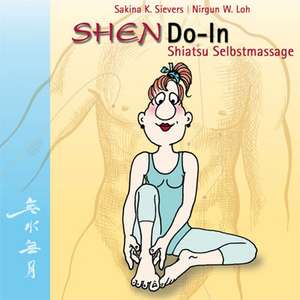 ShenDo-In Shiatsu Selbstmassage de Sakina K. Sievers