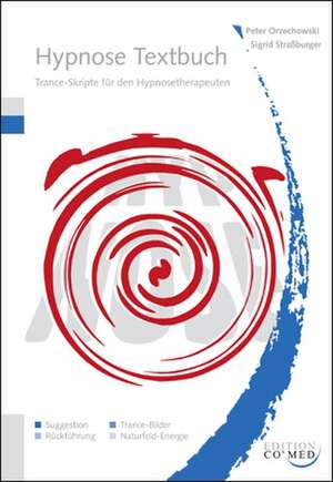 Hypnose Textbuch de Peter Orzechowski